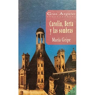 Carolin, Berta Y Las Sombras